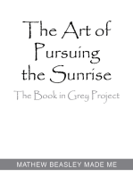 The Art of Pursuing the Sunrise