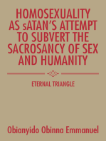 Homosexuality as Satan’S Attempt to Subvert the Sacrosancy of Sex and Humanity