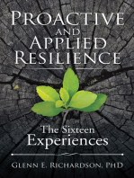 Proactive and Applied Resilience: The Sixteen Experiences