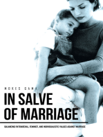 In Salve of Marriage: Balancing Patriarchal, Feminist, and Individualistic Values Against Marriage