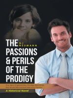 The Passions & Perils of the Prodigy: The New England Boy Prodigy Becomes the World Renowned Memory Genius