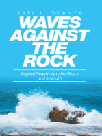 Waves Against the Rock: Beyond Negativity to Resilience and Strength