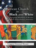 The American Church in Black and White: Navigating Minefields to Become God’S Intercultural Community