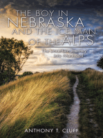 The Boy in Nebraska and the Ice Man of the Alps: The Uncertain Journey into Manhood