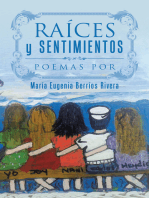 Raíces Y Sentimientos: Poemas Por