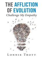 The Affliction of Evolution: Challenge My Empathy