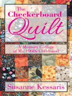 The Checkerboard Quilt: A Memory Collage of My 1960S Childhood