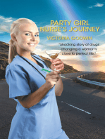 Party Girl Nurse's Journey