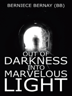 Out of Darkness into Marvelous Light