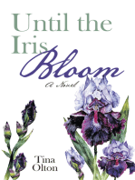 Until the Iris Bloom: A Novel