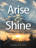 Arise & Shine: From Mourning to Dancing