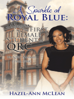 A Sparkle of Royal Blue: Memoirs of the First Female Student of Qrc: My Qrc Memoirs (1986-1988)