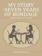 My Story -Seven Years of Bondage