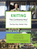 Knitting “The Continental Way”: The Easy Way, Denise’S Way