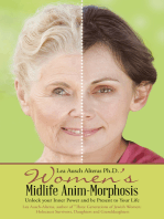 Women’S Midlife Anim-Morphosis: Unlock Your Inner Power and Be Present to Your Life
