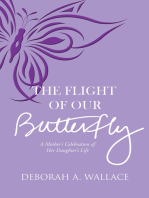 The Flight of Our Butterfly