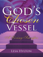 God’S Chosen Vessel: A Living Sacrifice