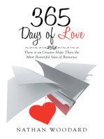 365 Days of Love: There Is No Greater Hope Than the Most Beautiful Idea of Romance