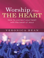 Worship from the Heart: How to Connect Your Heart with the Heart of Jesus