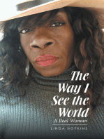 The Way “I” See the World: A Real Woman