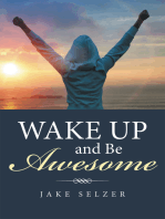 Wake up and Be Awesome