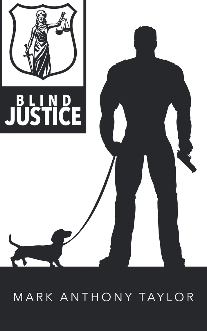 Blind Justice by Mark Anthony Taylor pic pic