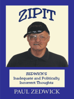 Zipit: Zedwick's Inadequate and Politically Incorrect Thoughts