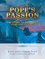 Pope’S Passion: The Story of Anathoth Jams and Pickles
