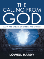 The Calling from God: Many Are Called, Only Few Are Chosen