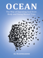 Ocean: The Way of Seprating Soul from Body and Doing Mental Trips