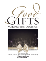 Good Gifts: Overcoming: Challenges, Adversities and Problems