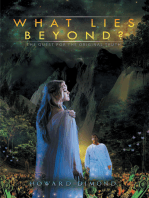 What Lies Beyond?: The Quest for the Original Truth