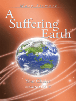 A Suffering Earth: Your Choice