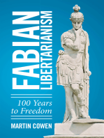 Fabian Libertarianism: 100 Years to Freedom