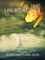 The Un-Real B13: The Enemies and Champions