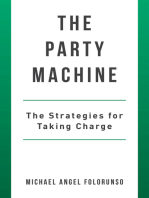 The Party Machine: The Strategies for Taking Charge