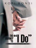 The Journey to "I Do": A Biblical Approach to Marriage