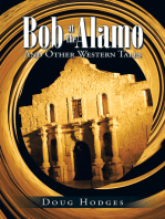 Bob at the Alamo: And Other Western Tales