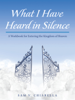 What I Have Heard in Silence: A Workbook for Entering the Kingdom of Heaven