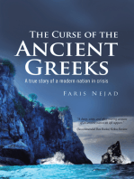 The Curse of the Ancient Greeks: A True Story of a Modern Nation in Crisis