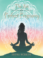 The Art of a ‘Perfect’ Pregnancy