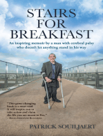 Stairs for Breakfast: An Inspiring Memoir by a Man with Cerebral Palsy Who Doesn’T Let Anything Stand in His Way