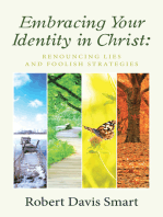 Embracing Your Identity in Christ:: Renouncing Lies and Foolish Strategies