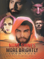 "None Shines More Brightly"