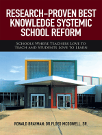 Research-Proven Best Knowledge Systemic School Reform: Schools Where Teachers Love to Teach and Students Love to Learn