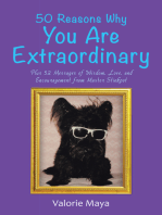 50 Reasons Why You Are Extraordinary: Plus 52 Messages of Wisdom, Love, and Encouragement from Master Stinkpot