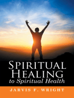 Spiritual Healing to Spiritual Health