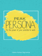 Peak Persona: Put the Power of Your Potential to Work