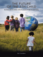 The Future of the Fifth Child: An Overview of Global Child Protection Programs and Policy