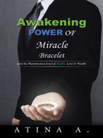 Awakening Power of Miracle Bracelet: Join the Phenomenon Jewel of Health, Love & Wealth